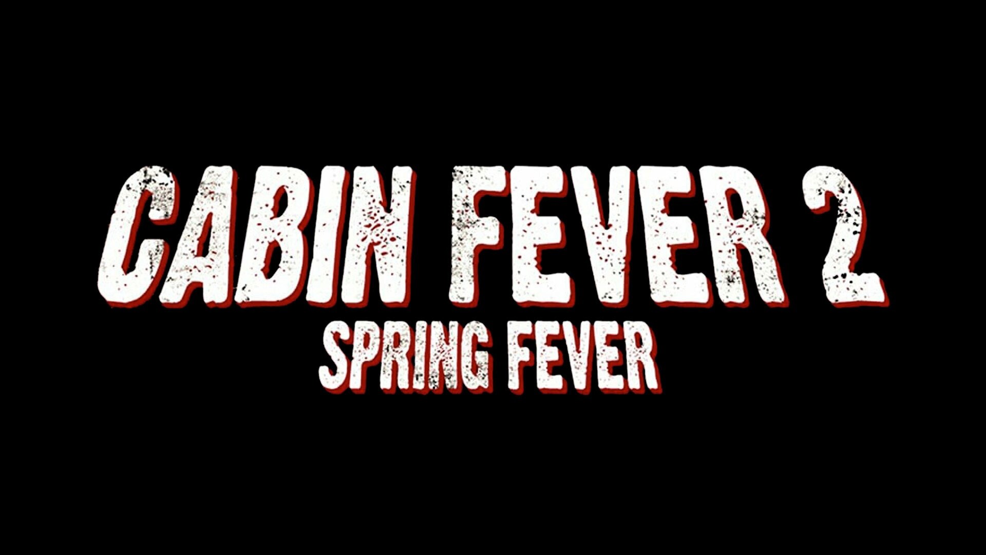 Cabin Fever 2 Spring Fever