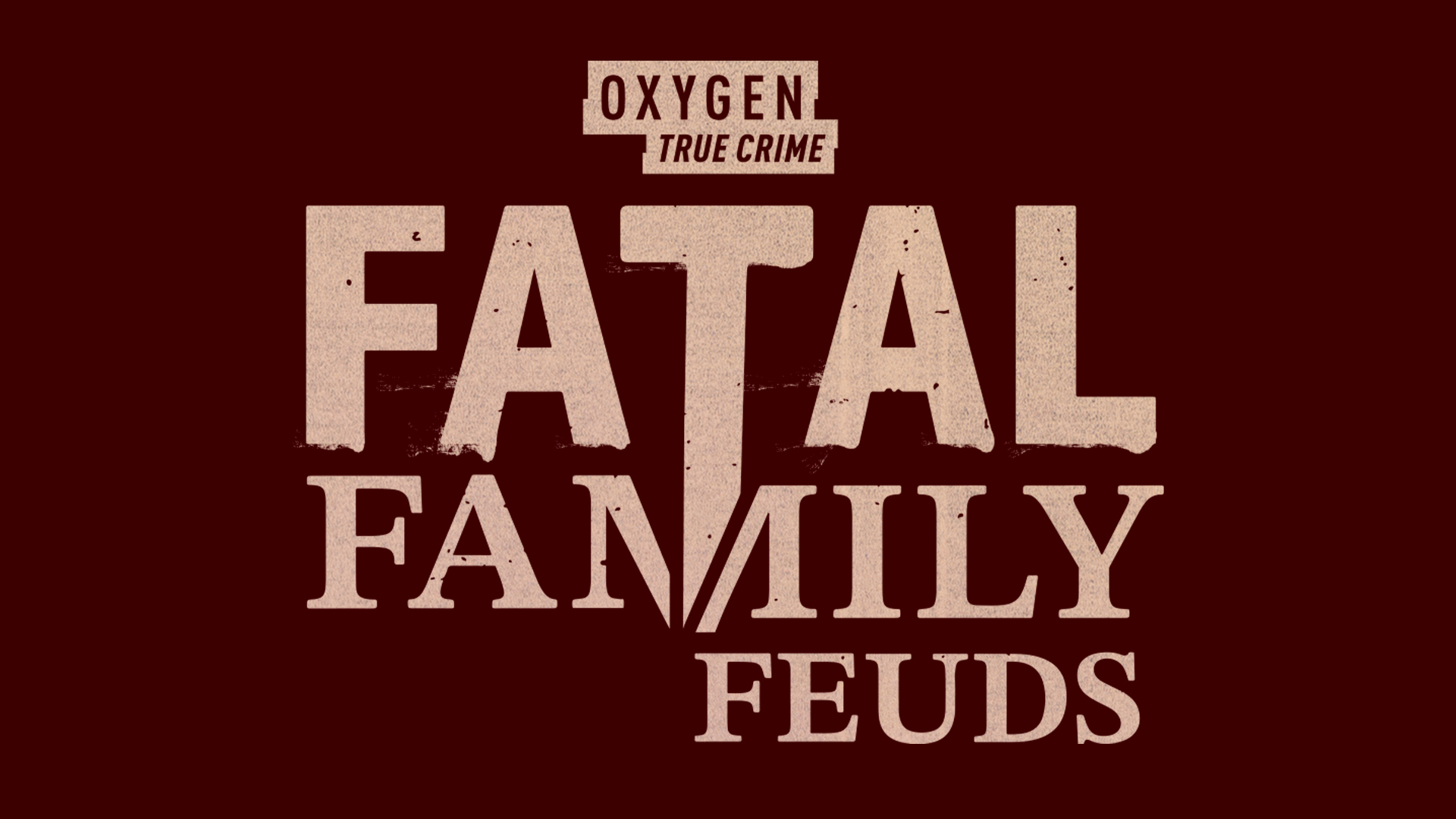 Fatal Family Feuds