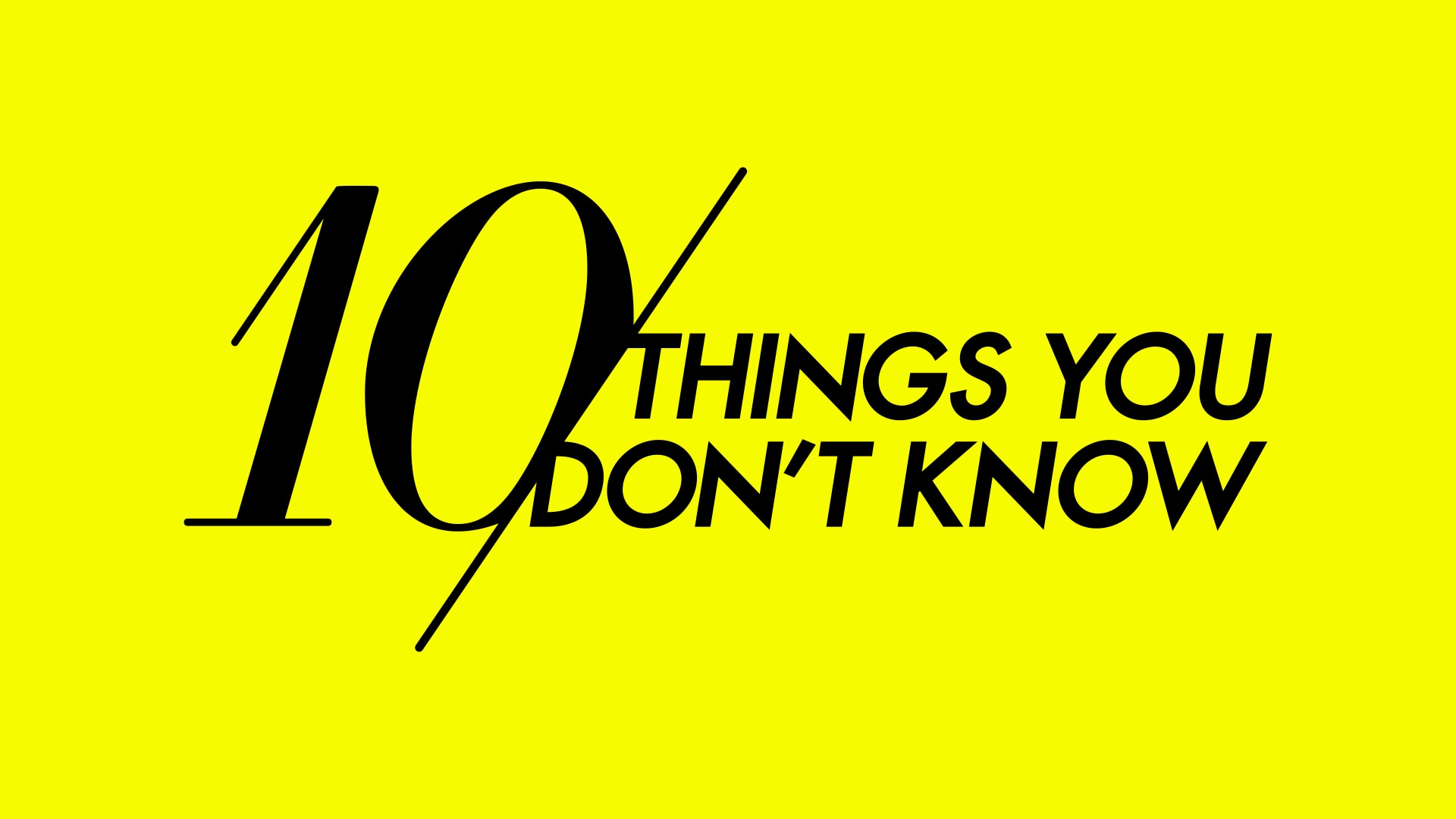 10 Things You Don't Know(00)