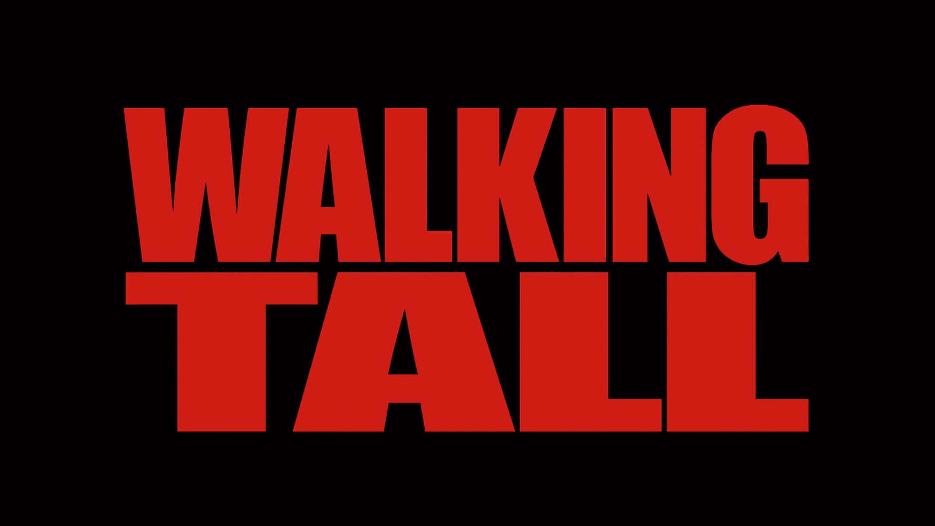 Walking Tall