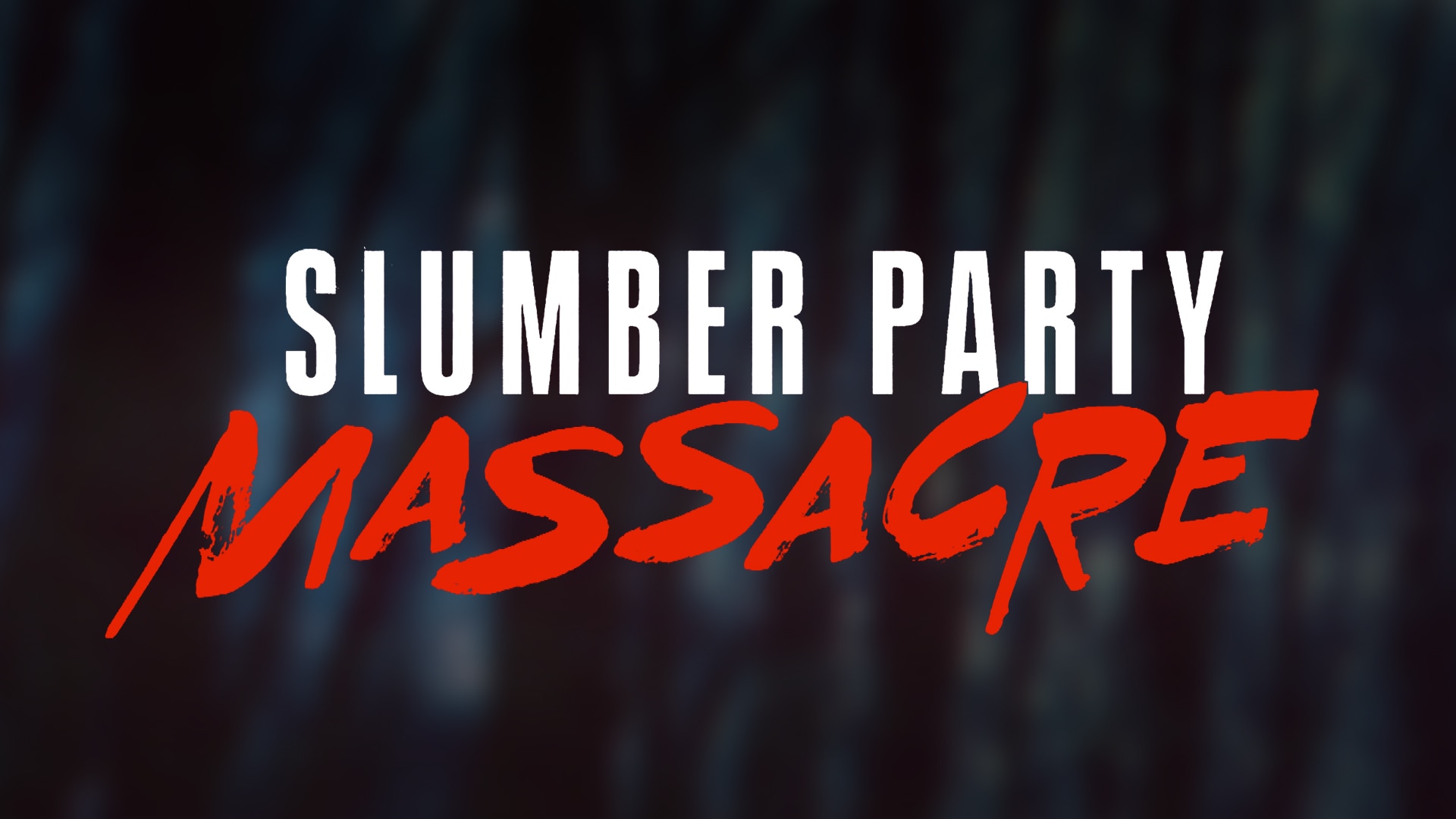 Slumber Party Massacre - USANetwork.com