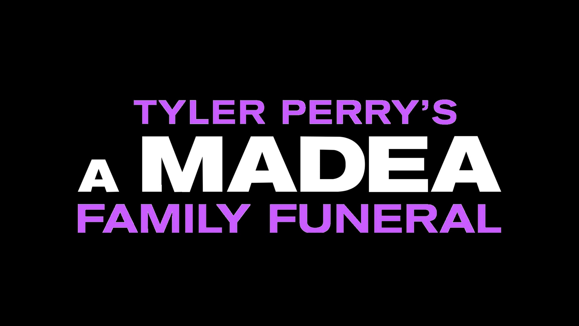 Tyler Perry's A Madea Family Funeral