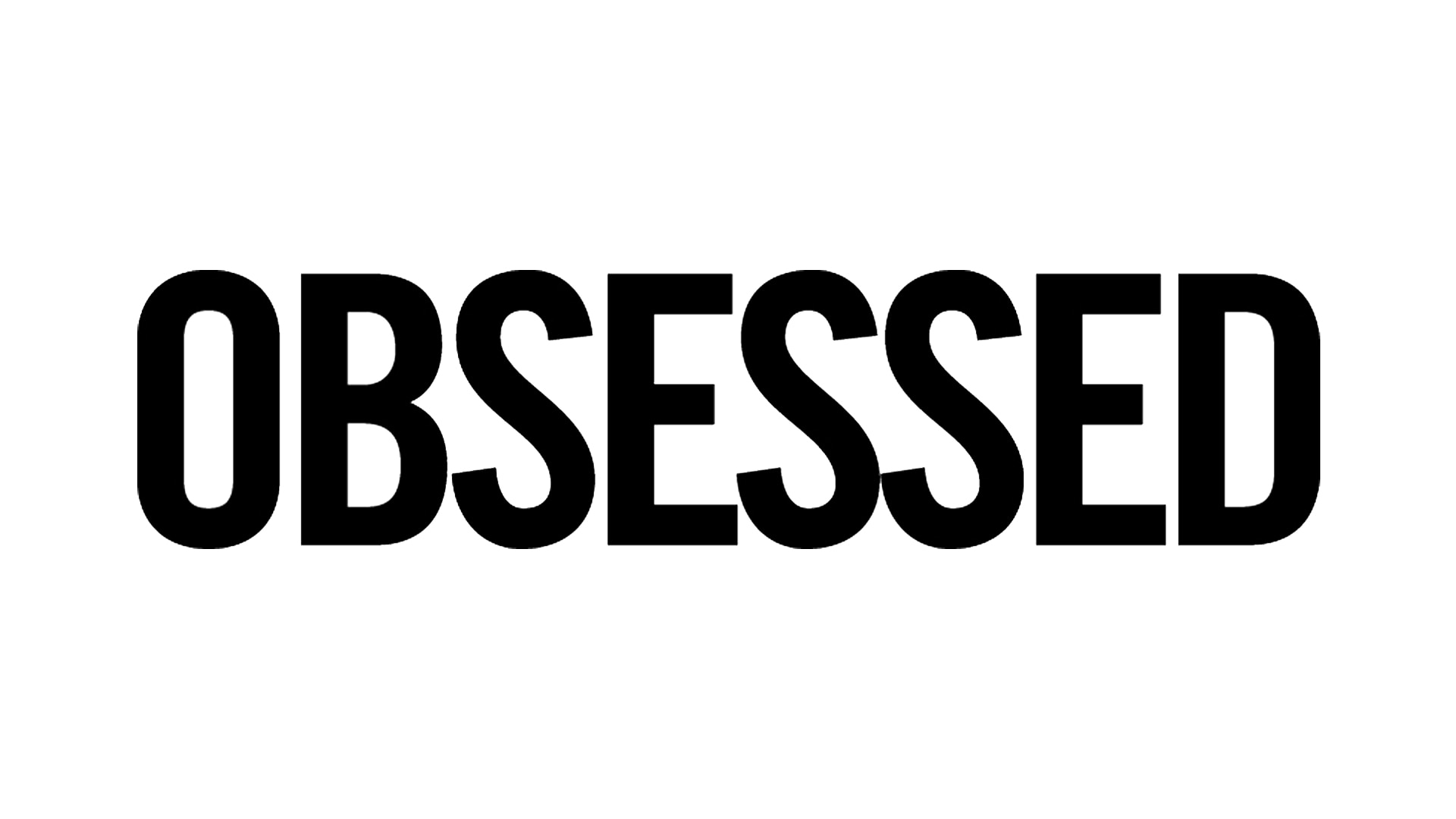 Obsessed перевод на русский. Obsessive логотип. Obsessed. Одержимость надпись. Obsession надпись.